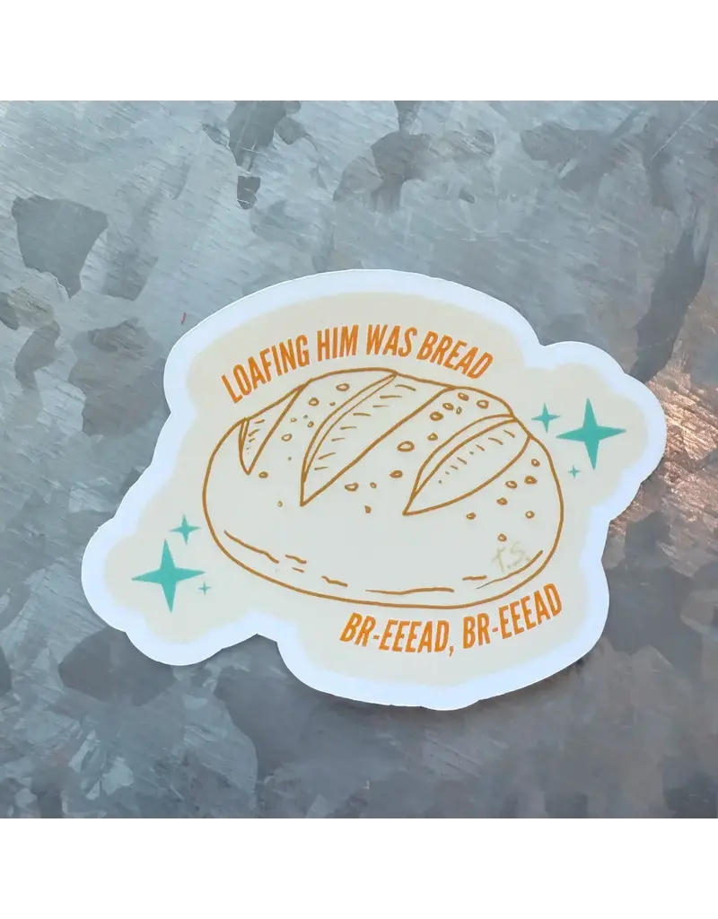 Typo Lettering Co Waterproof Loafing Him was Bread Swiftie Sticker