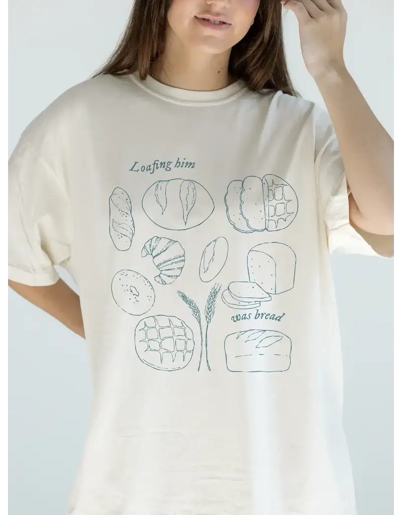 Girl Tribe Co. Loafing Him was Bread Swiftie Tee