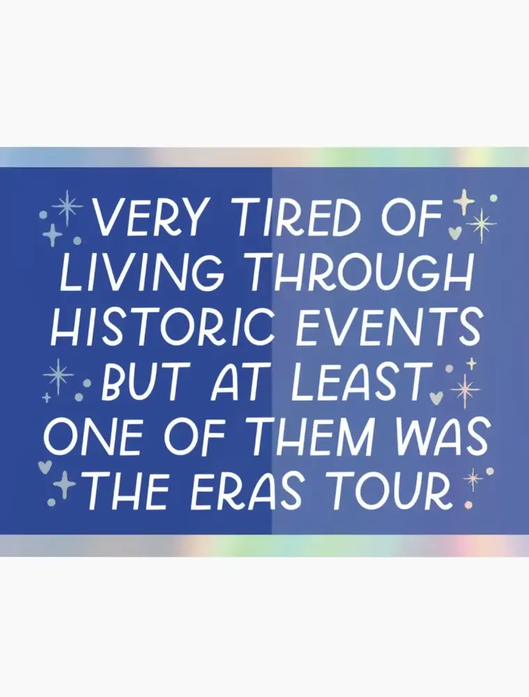 Just Follow Your Art Historic Events Eras Tour Sticker