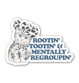 big moods Rootin Tootin & mentally regroupin' Sticker