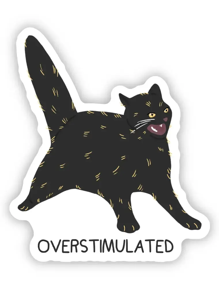 big moods Overstimulated Black Cat Sticker