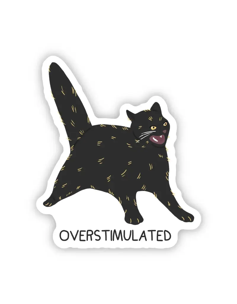 big moods Overstimulated Black Cat Sticker