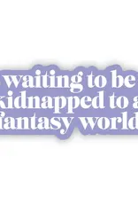 big moods Waiting for my fantasy world Sticker