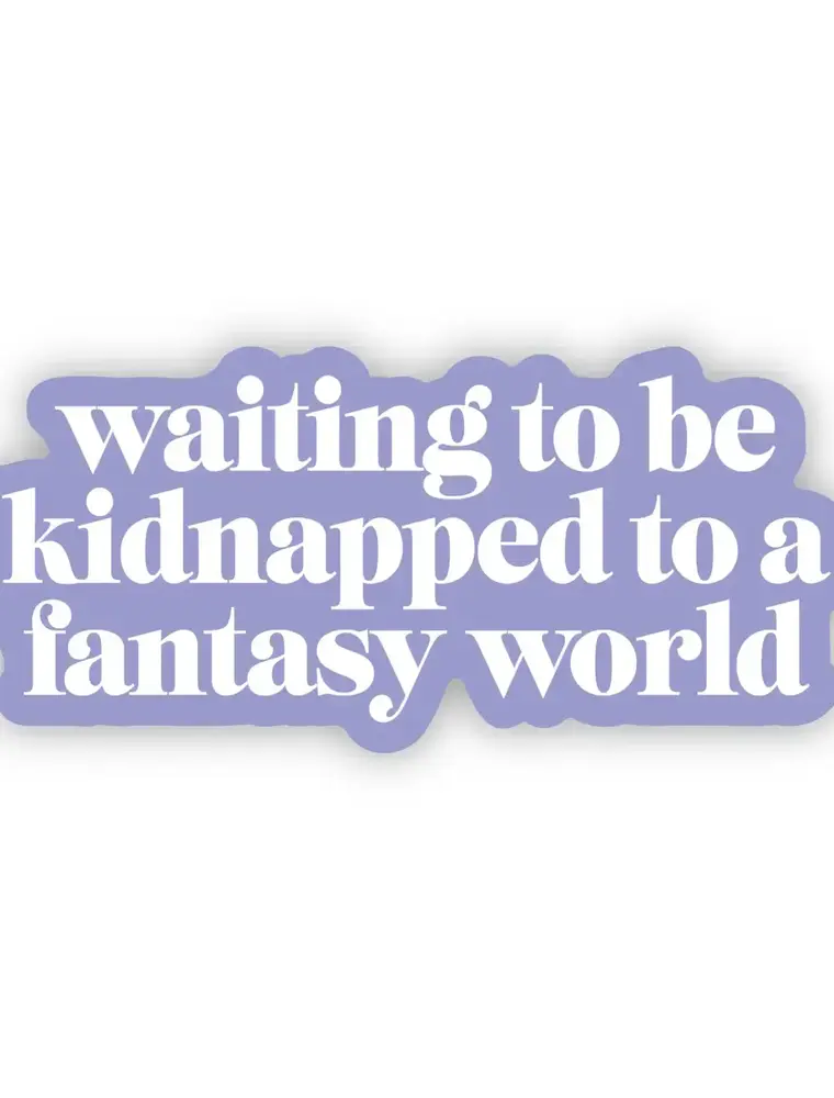 big moods Waiting for my fantasy world Sticker