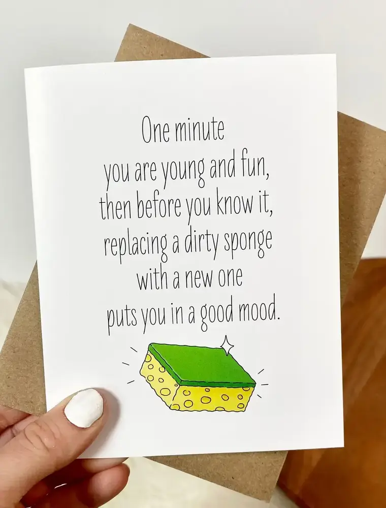 big moods Replacing Dirty Sponge Birthday Card