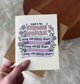 big moods Here's to Strong Women Birthday Card