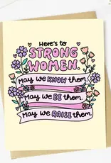 big moods Here's to Strong Women Birthday Card