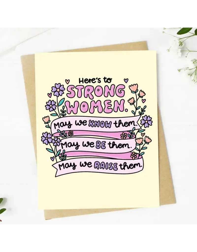big moods Here's to Strong Women Birthday Card