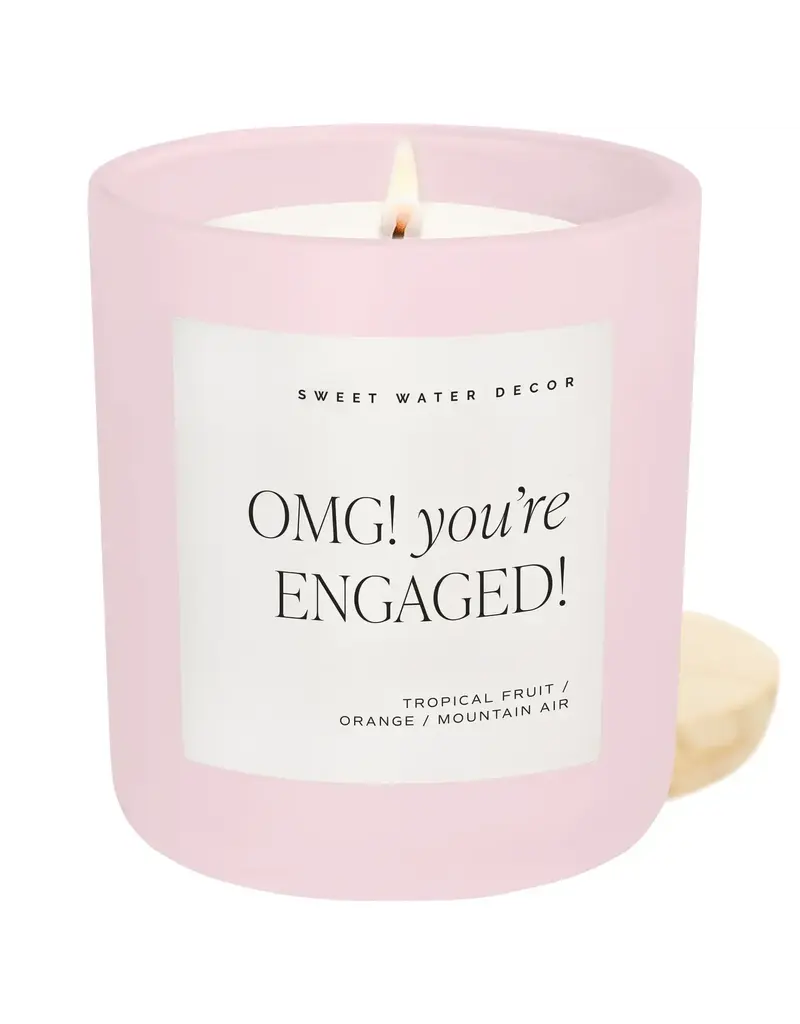 Sweet Water Decor OMG You're engaged Candle 15 oz.