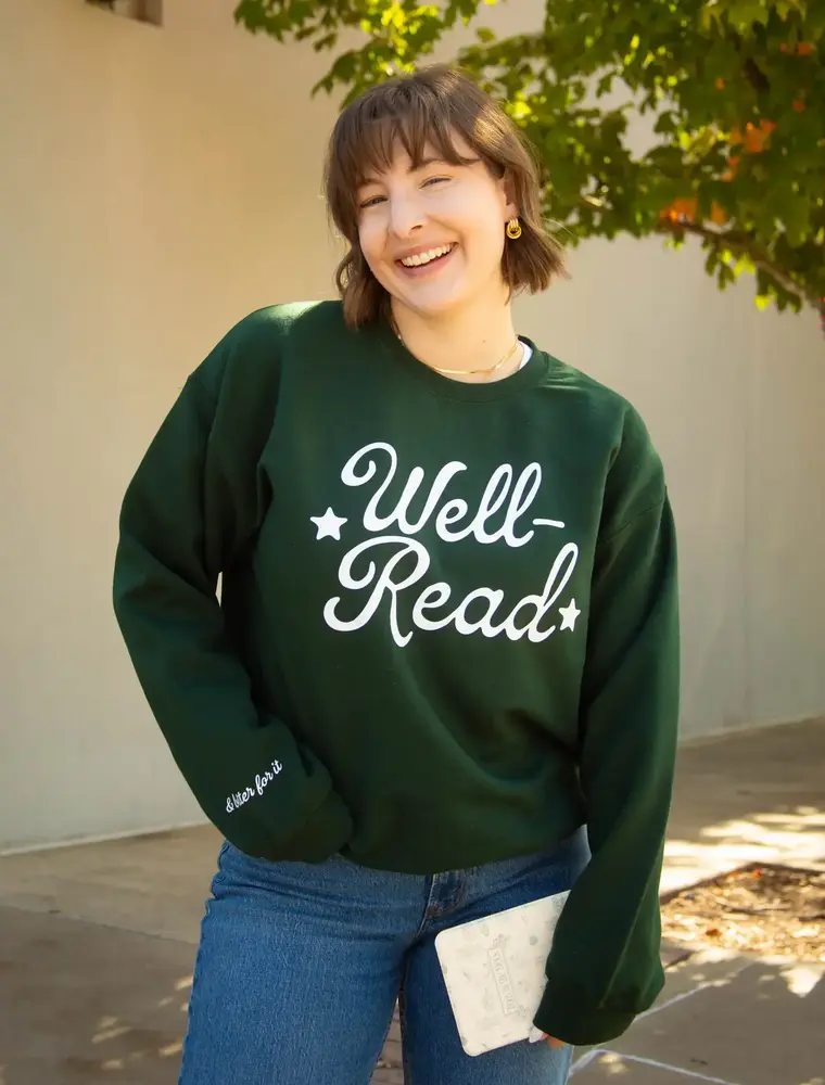 Friday + Saturday Well Read & Better for it Crewneck