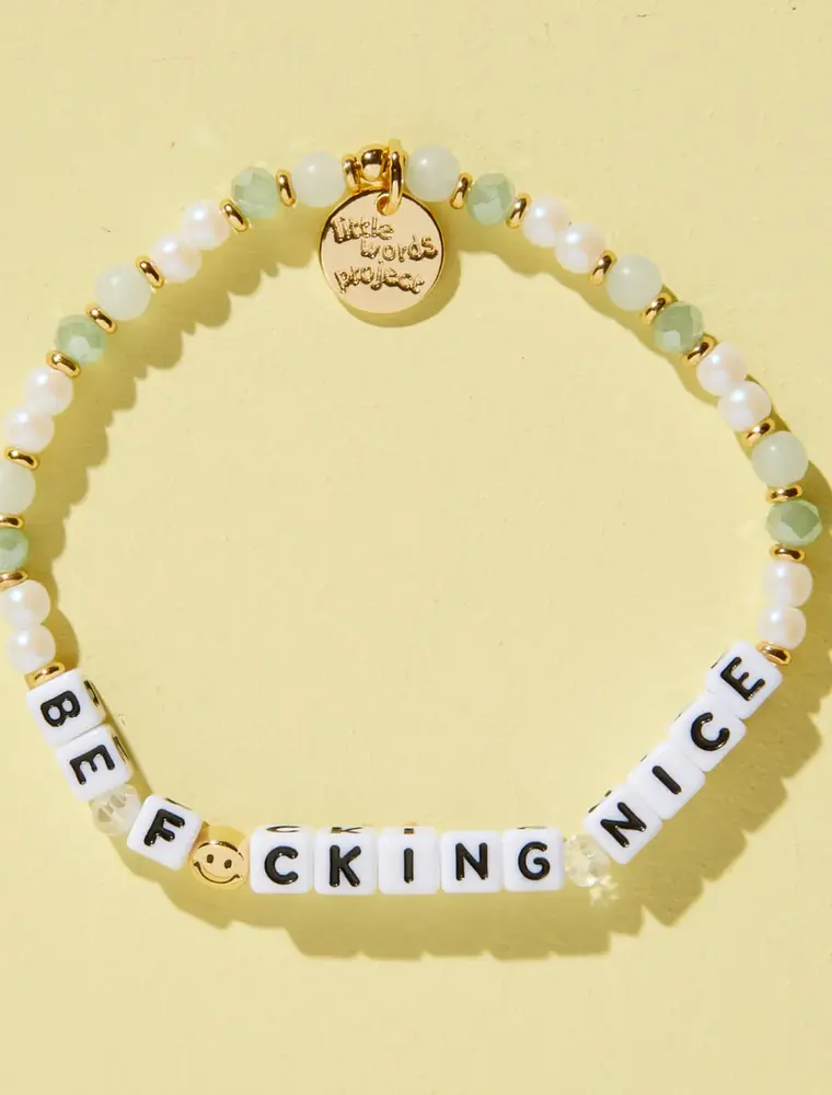 Little Words Project Little Words Project Be F*cking Nice Bracelet (medium/large)