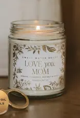 Sweet Water Decor Love You, Mom 9 oz Soy Candle - Mother's Day Gift