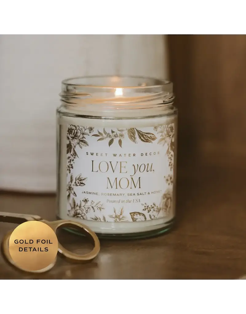 Sweet Water Decor Love You, Mom 9 oz Soy Candle - Mother's Day Gift
