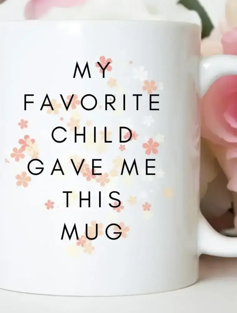 House of Rodan My Fav Child - Funny Mother's Day Mom Gift Coffee Mug
