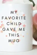House of Rodan My Fav Child - Funny Mother's Day Mom Gift Coffee Mug