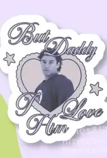 limes & Lilly But Daddy I love Him Off Campus Vinyl Sticker