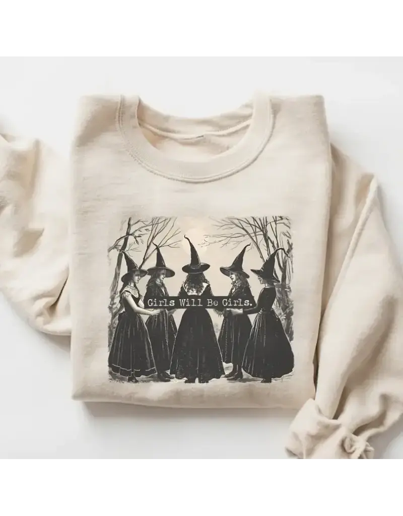 11 Girls will be Girls Crewneck