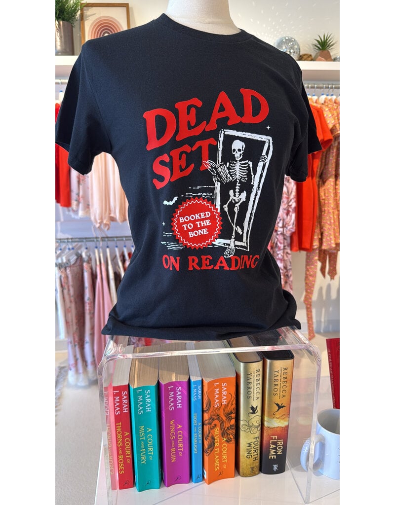 11 Dead Set on Reading Tee