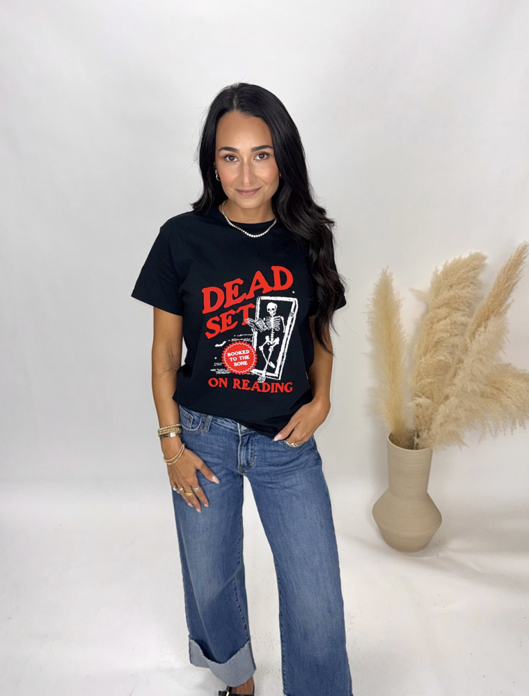 11 Dead Set on Reading Tee