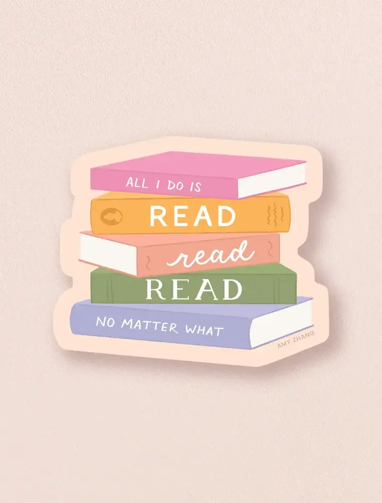 amy zhang Waterproof All I Do is Read Read Read Sticker