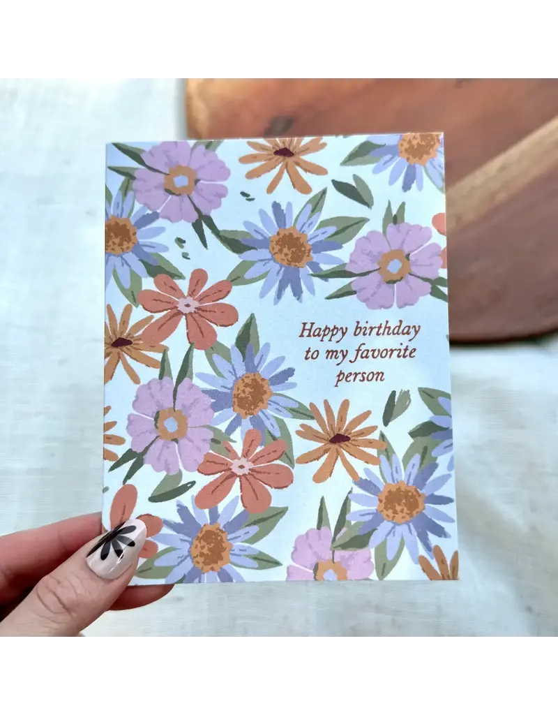 big moods Happy Birthday to my Favorite Person Greeting Card