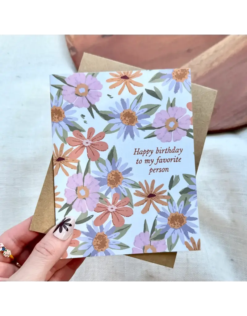 big moods Happy Birthday to my Favorite Person Greeting Card