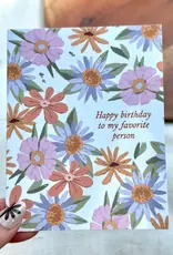 big moods Happy Birthday to my Favorite Person Greeting Card