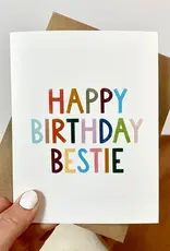 big moods Happy Birthday Bestie Greeting Card