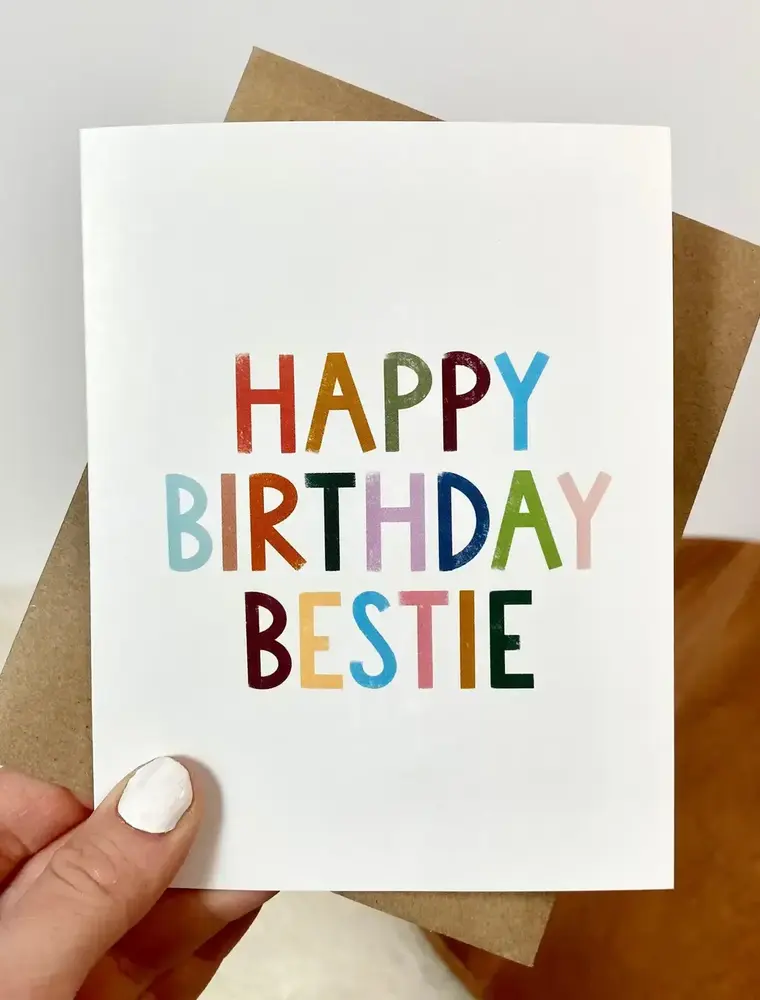 big moods Happy Birthday Bestie Greeting Card
