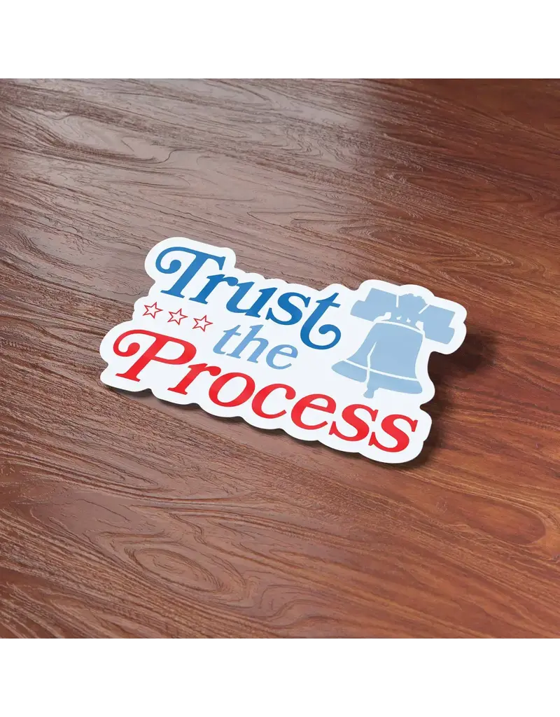 sentinel supply Waterproof Trust the Process Philly Birds Sticker