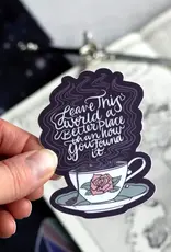 kingdom of threads Leave this World ACOTAR Sticker