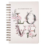 Do Everything In Love Large Wirebound Journal in White