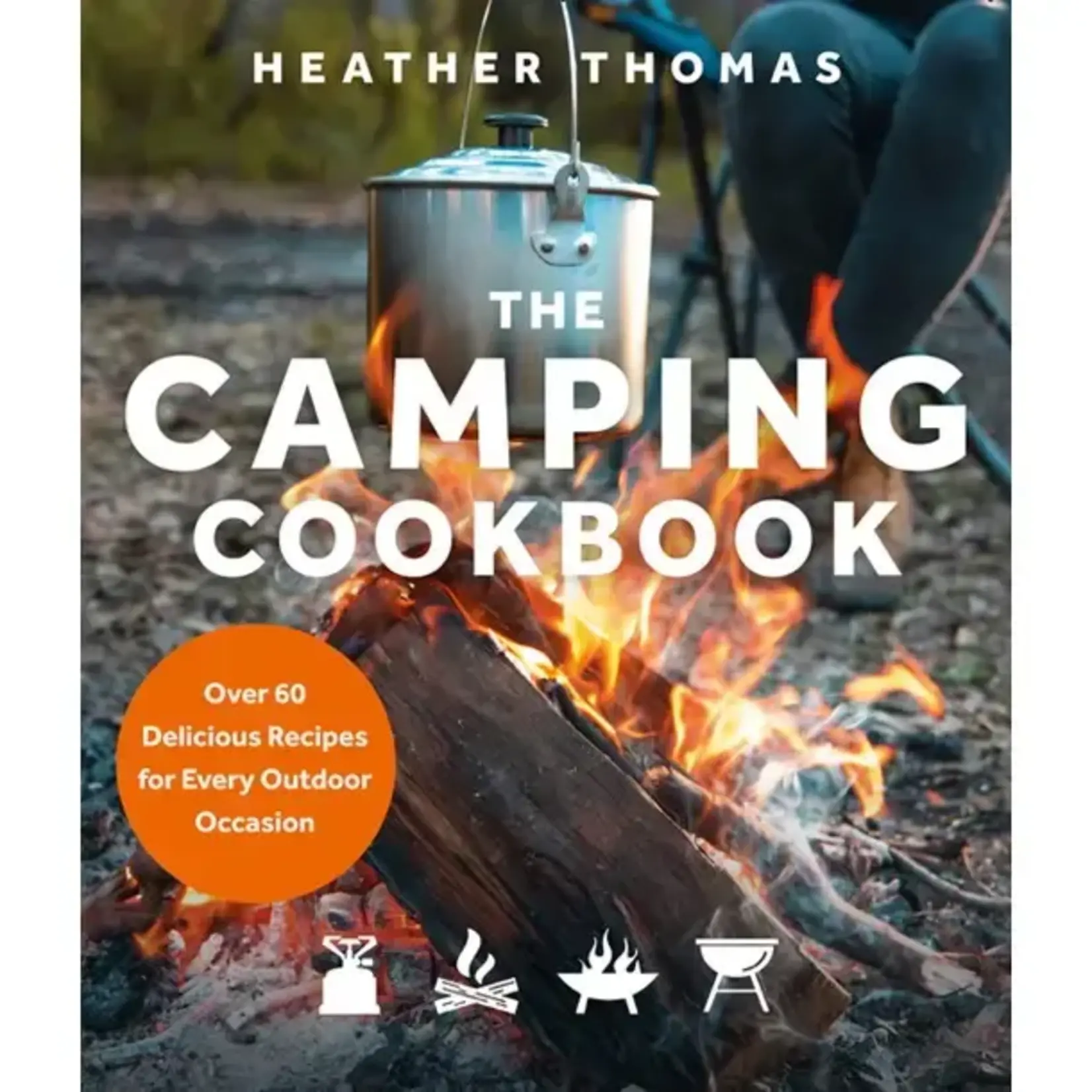 Harper Collins Publishing The Camping Cookbook by Heather Thomas