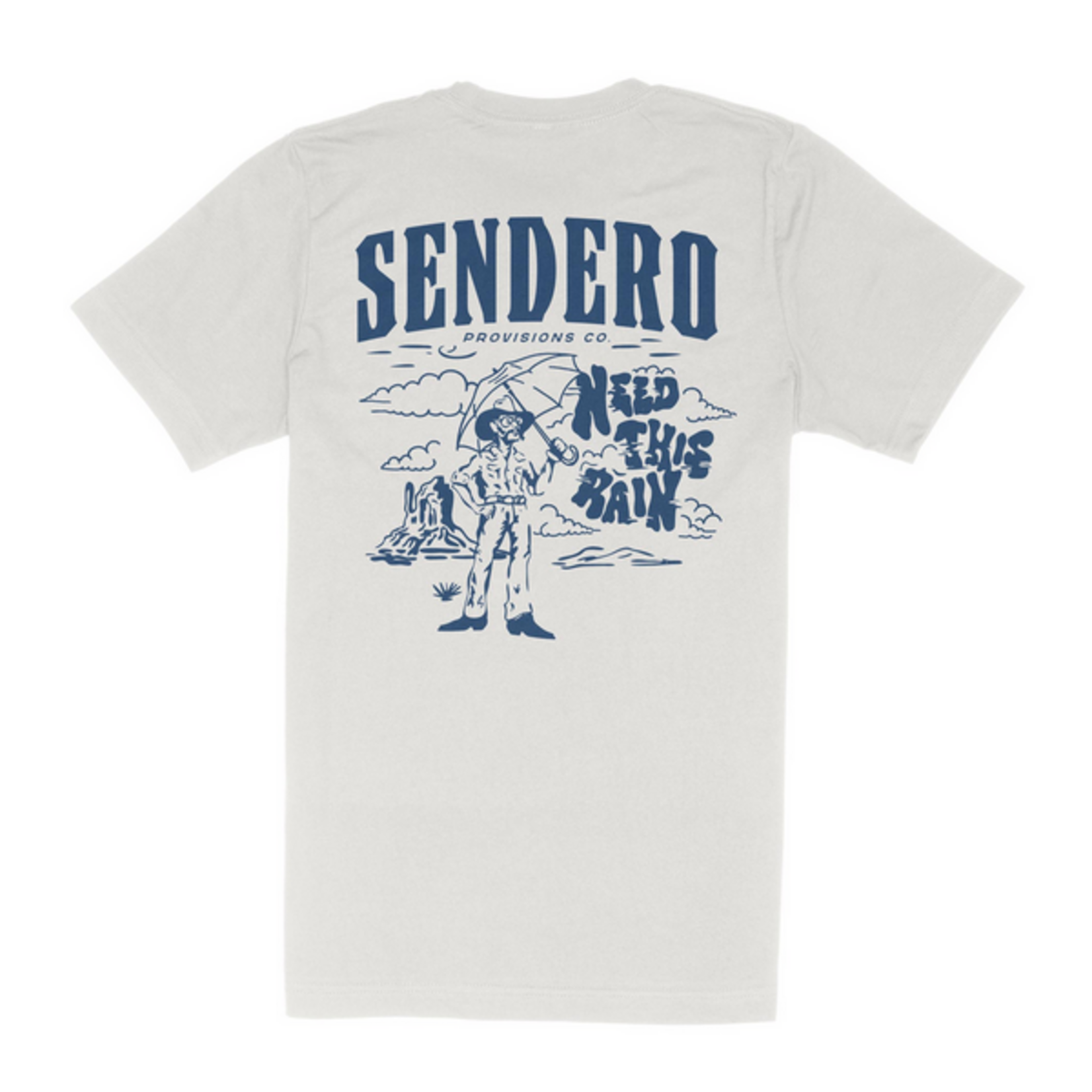 Sendero Provisions Need This Rain T-Shirt