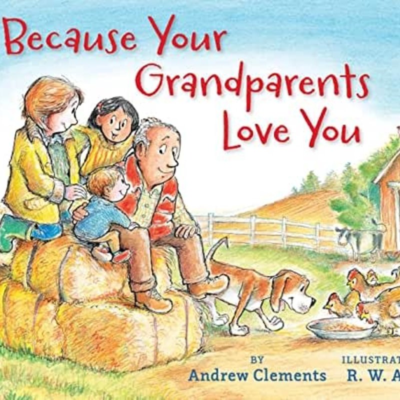 Because Your Grandparents Love You
