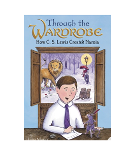 Through the Wardrobe: How CS Lewis Created Narnia