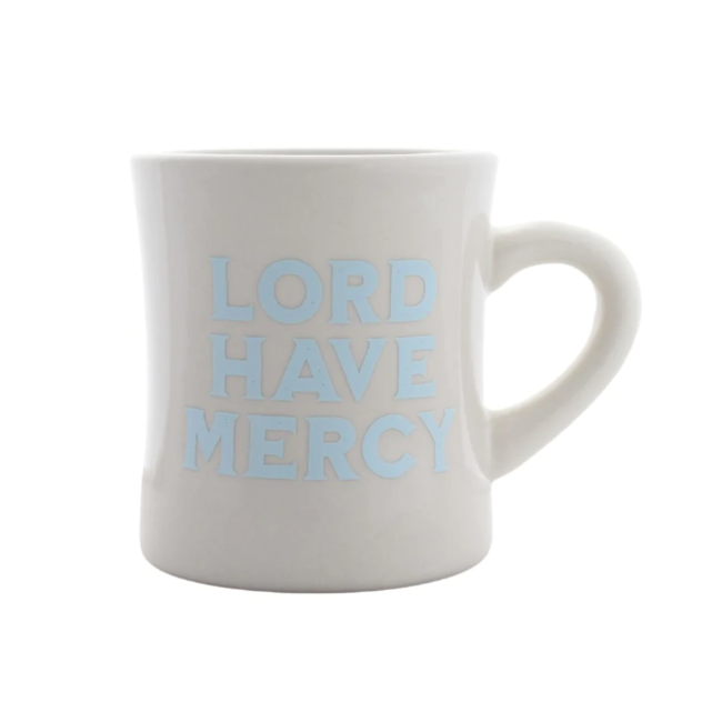 Lord Have Mercy Mug