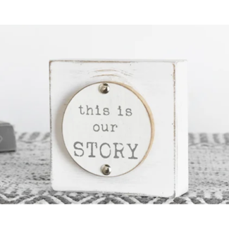 This is Our Story Sign