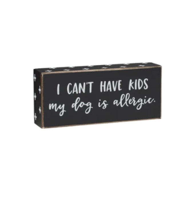 Dog is Allergic Box Sign