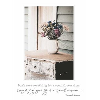 Don't Save Something for a Special Occasion - Mother's Day