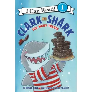 Clark the Shark: Too Many Treats- I Can Read