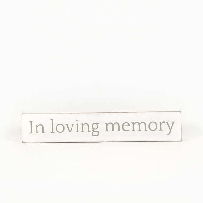 In Loving Memory Wood Sign 10x2x1.5