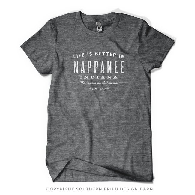 Nappanee Life is Better Shirt