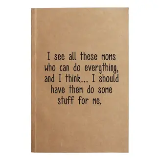 Ellembee I See All These Moms  Kraft Notebook