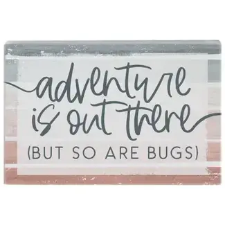 Adverture So Are Bugs Sign