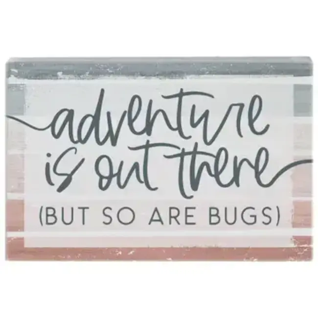Adverture So Are Bugs Sign