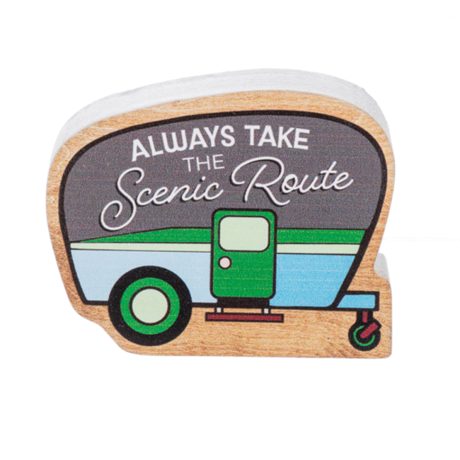 Always Take Scenic Route Block Sign