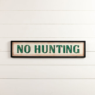 No Hunting Sign 8”x36”