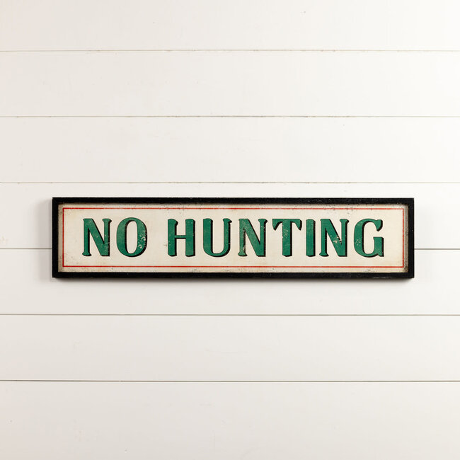 No Hunting Sign 8”x36”