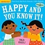 Indestructibles: Happy and You Know It!